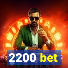 2200 bet